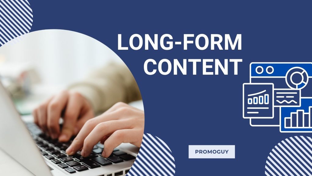 Long-form content
