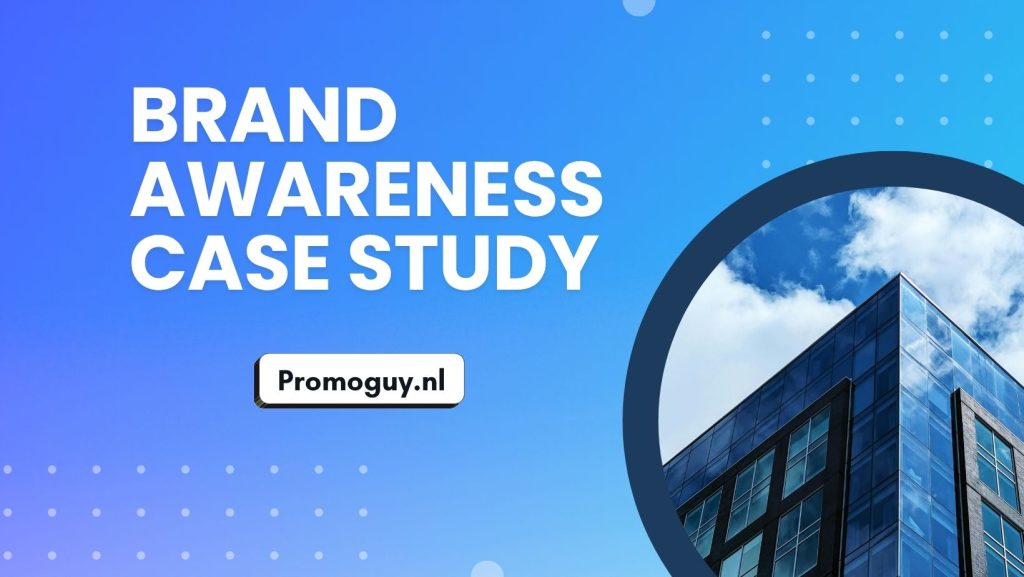 Brand Awareness Case